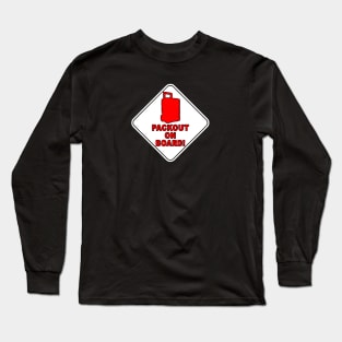 Packout on board parody design Long Sleeve T-Shirt